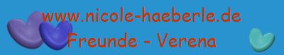 www.nicole-haeberle.de
Freunde - Verena