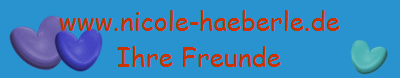 www.nicole-haeberle.de
Ihre Freunde